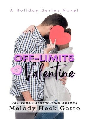 cover image of Off-Limits Valentine--A Holiday Series Sweet College Romance